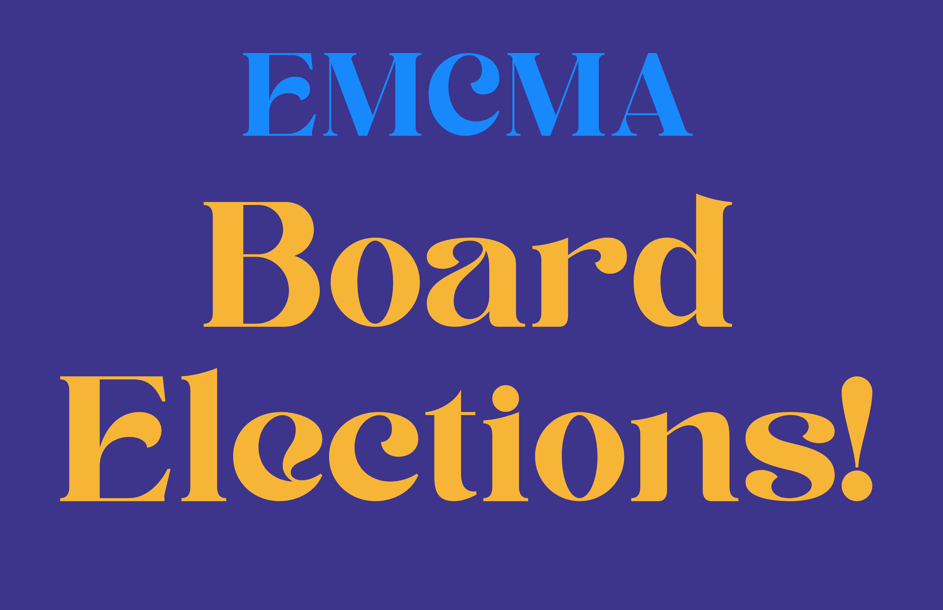 Graphic with text "EMCMA Board Elections!"